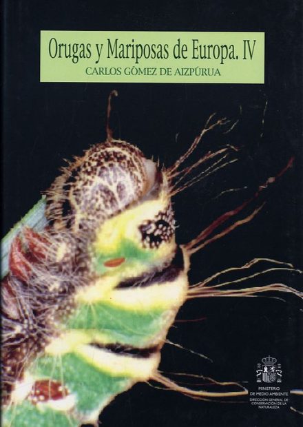 Orugas y Mariposas de Europa: Tomo IV [Caterpillars and Butterflies of Europe, Voume 4]