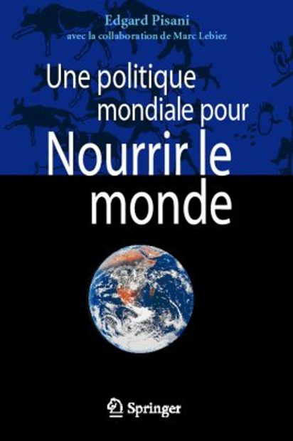 Une Politique Mondiale Pour Nourrir le Monde