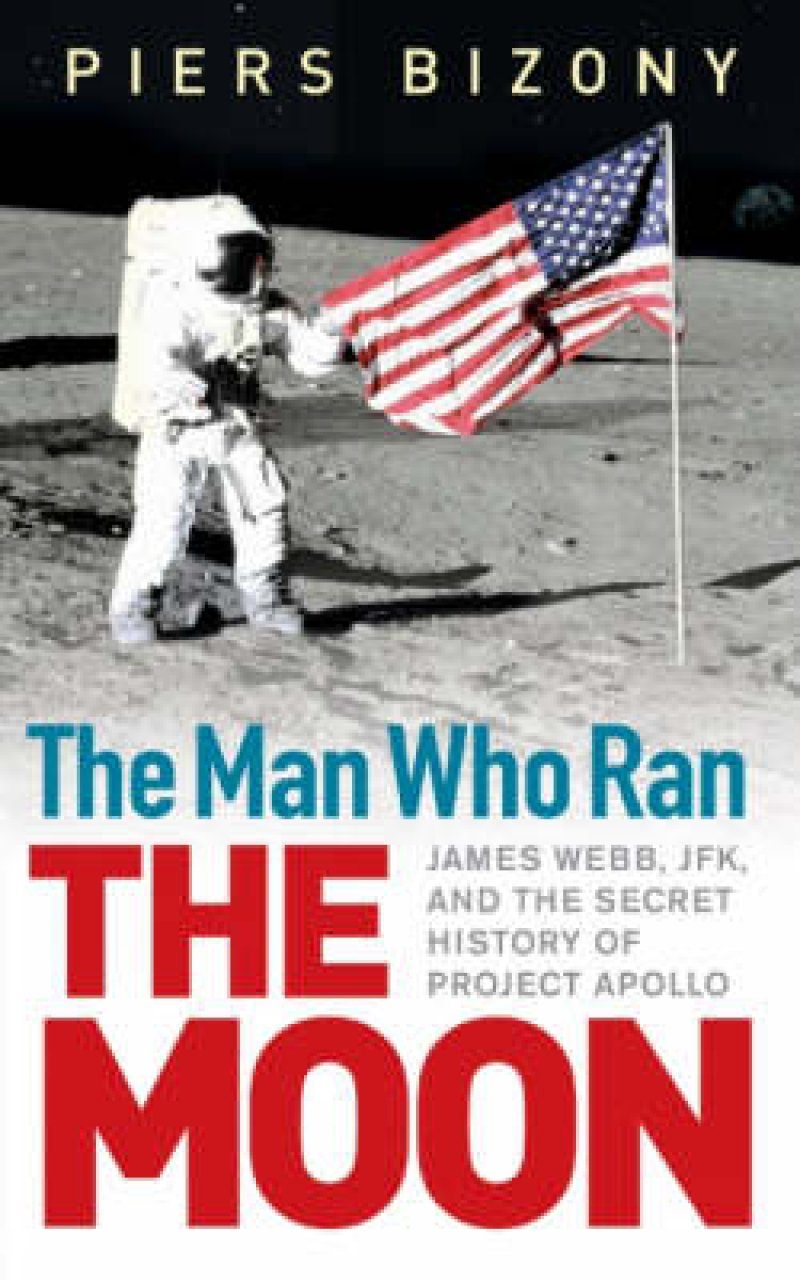 The Man Who Ran the Moon | NHBS Academic & Professional Books