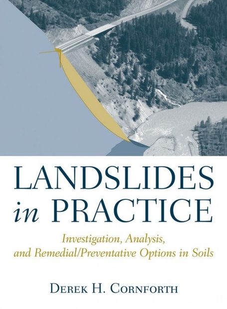 Landslides in Practice: Investigation, Analysis, and Remedial/ Preventative Options in Soils
