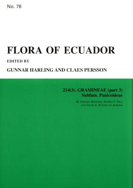 Flora of Ecuador, Volume 78, Part 214 (3): Gramineae, Part 3