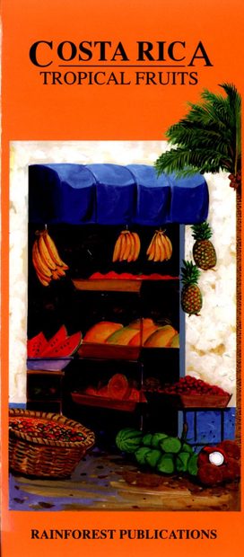 Costa Rica: Tropical Fruits [English / Spanish]