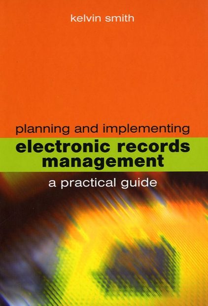 Planning and Implementing Electronic Records Management