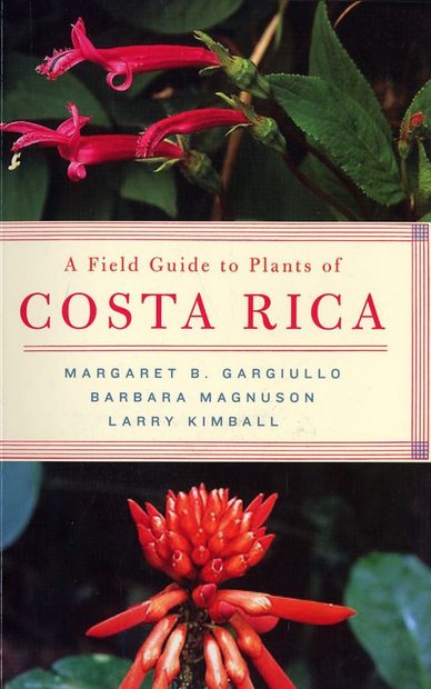 A Field Guide to the Plants of Costa Rica