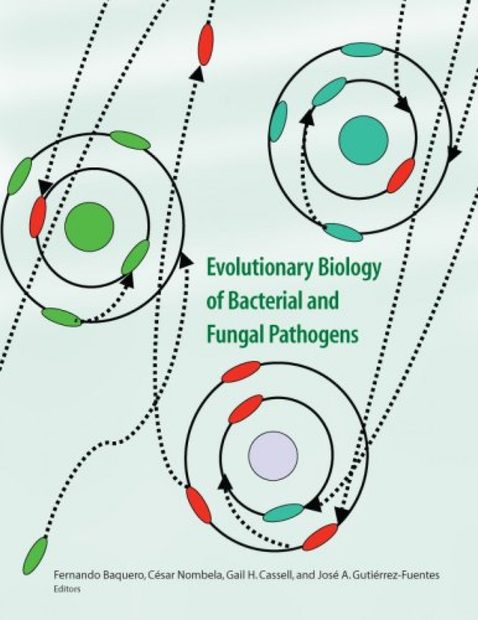Evolutionary Biology of Bacterial and Fungal Pathogens