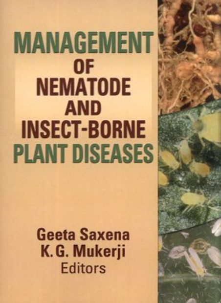 Management of Nematode and Insect-Borne Plant Diseases