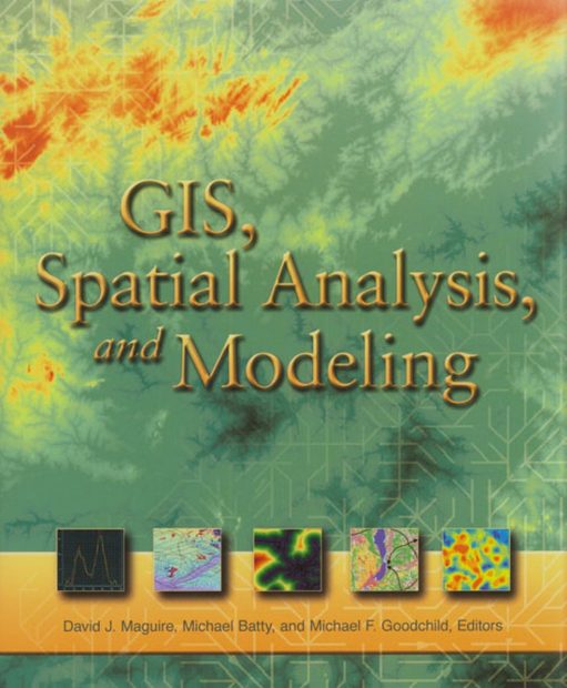 GIS, Spatial Analysis, and Modeling