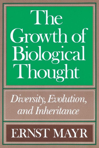 The Growth of Biological Thought