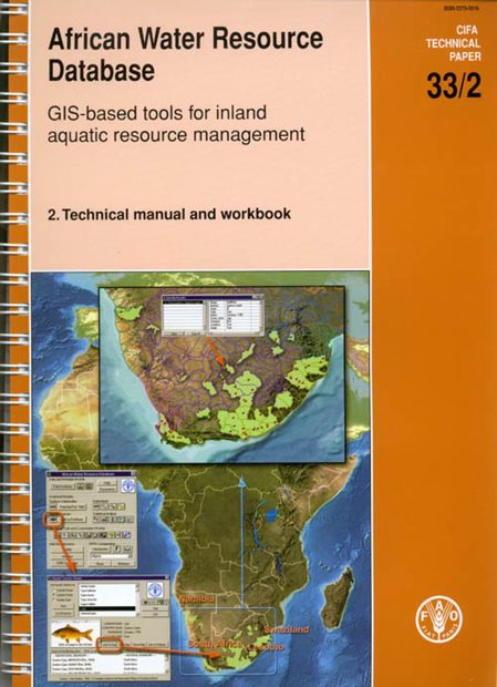 African Water Resource Database. GIS-based Tools for Inland Aquatic Resource Management: 2. Technical Manual and Workbook (Includes 2 DVDs)