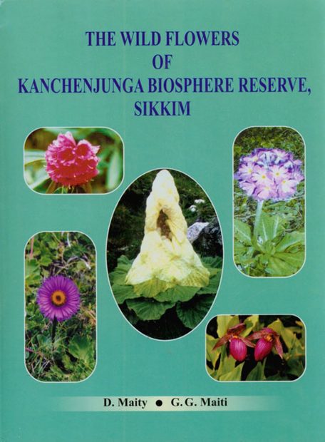 The Wild Flowers of Kanchenjunga Biosphere Reserve, Sikkim