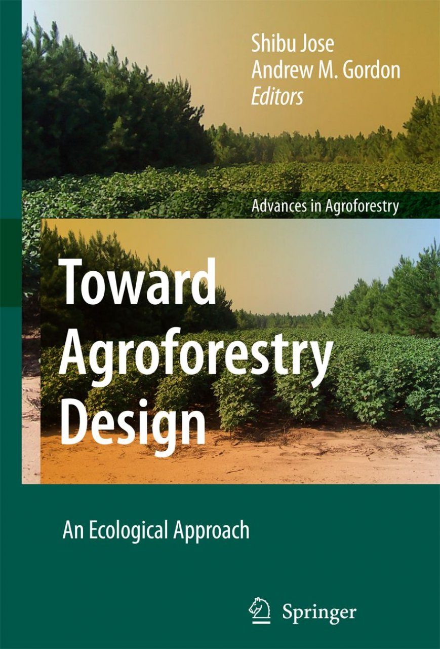 Toward Agroforestry Design: An Ecological Approach | NHBS Academic ...