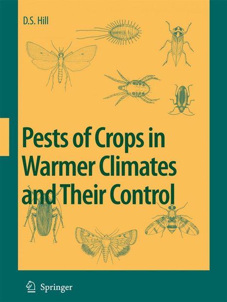Pests of Crops in Warmer Climates and their Control
