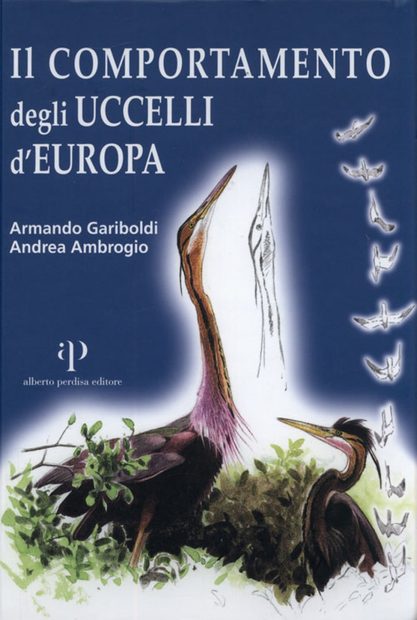 Il Comportamento degli Uccelli d'Europa [The Behaviour of Birds of Europe]