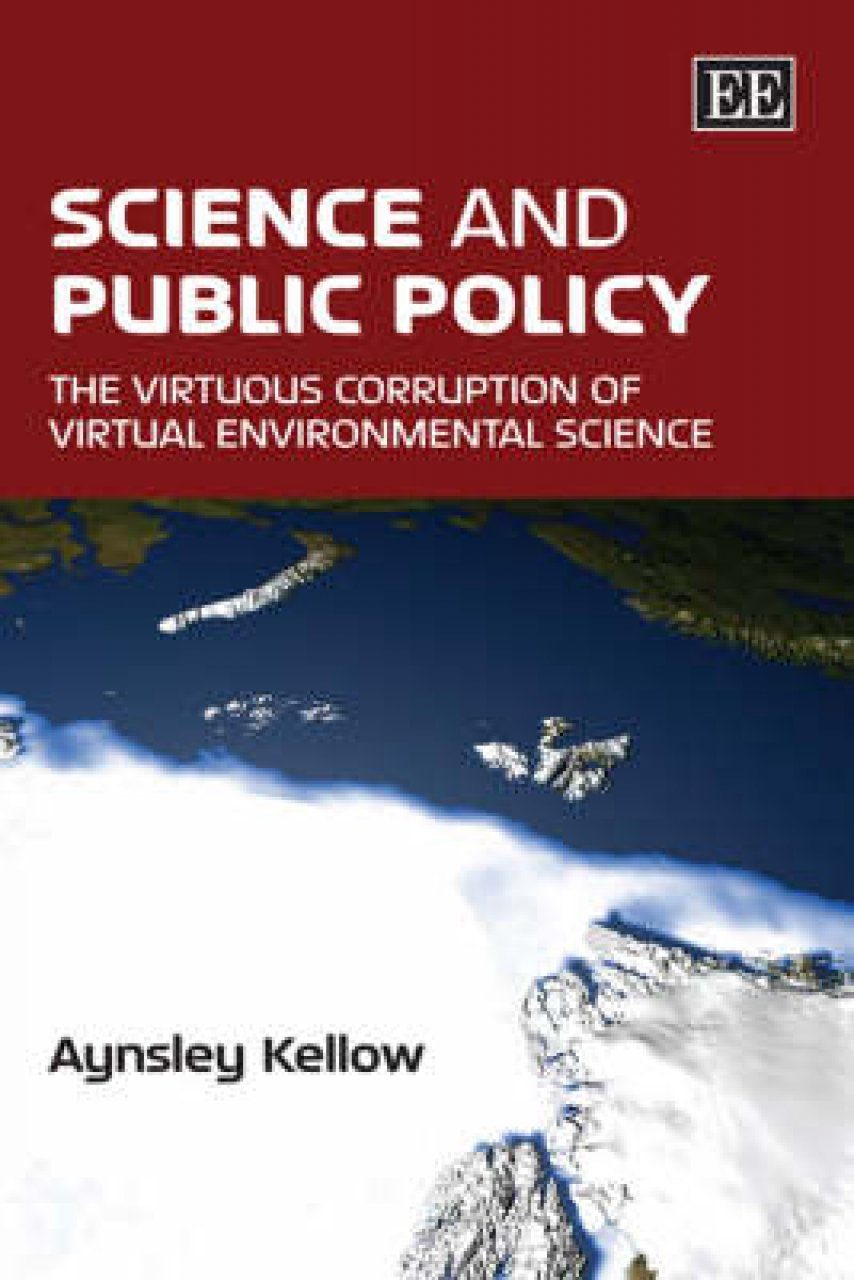 Science And Public Policy: The Virtuous Corruption Of Virtual ...