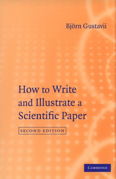 How to Write and Illustrate a Scientific Paper