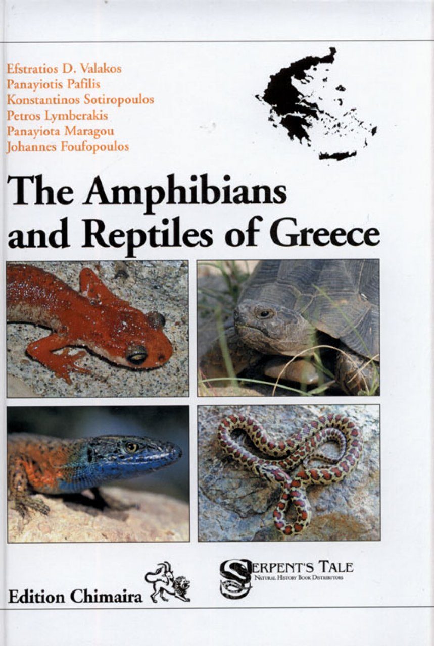 The Amphibians And Reptiles Of Greece Ed Valakos P