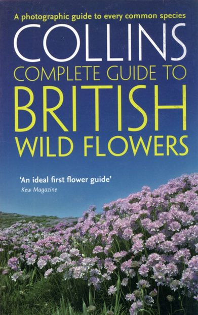 Collins Complete Guide to British Wild Flowers