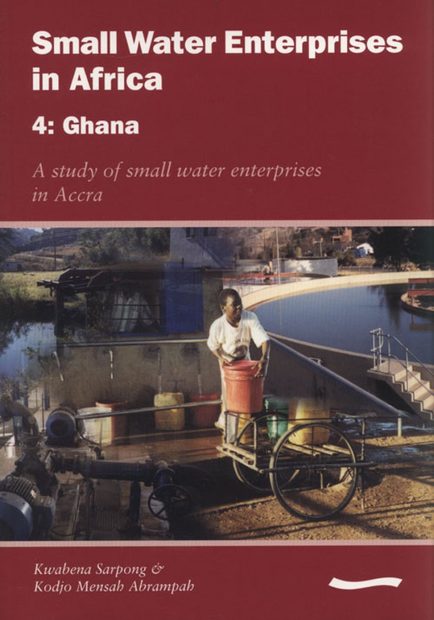 Small Water Enterprises in Africa 4: Ghana