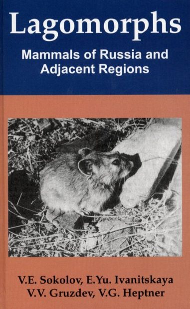 Lagomorphs: Mammals of Russia and Adjacent Regions