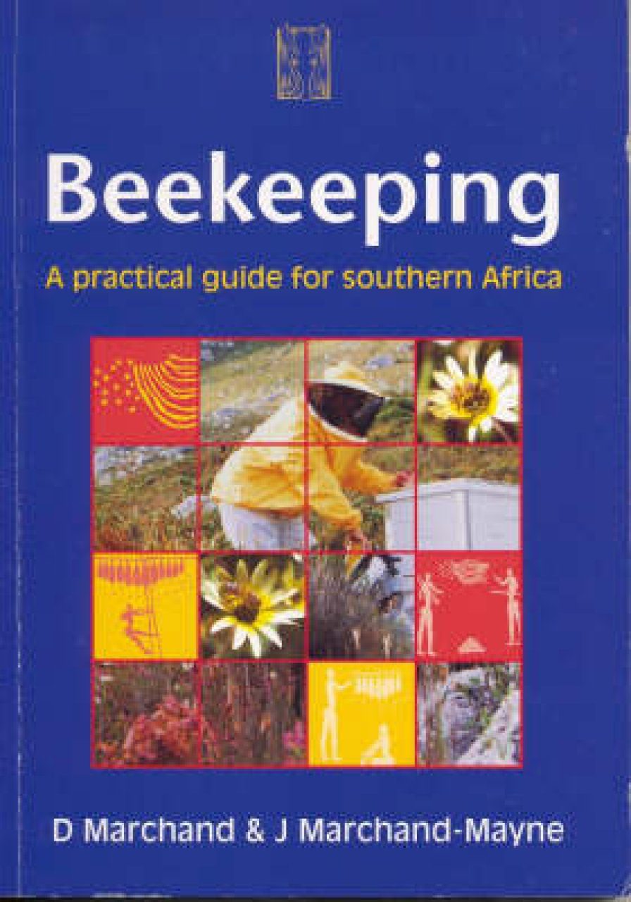 Beekeeping A Practical Guide For Southern Africa Nhbs - 