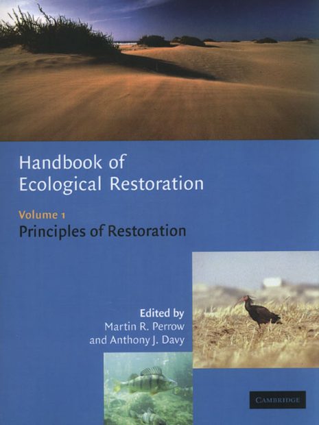 Handbook of Ecological Restoration, Volume 1: Principles of Restoration