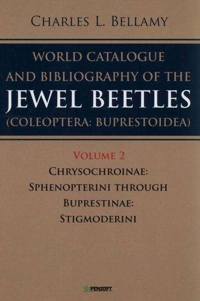 A World Catalogue and Bibliography of the Jewel Beetles (Coleoptera: Buprestoidea), Volume 2
