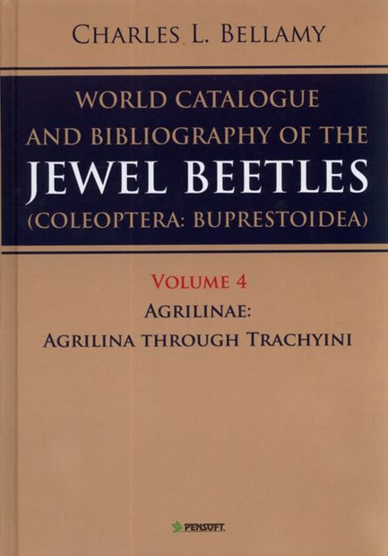 A World Catalogue and Bibliography of the Jewel Beetles (Coleoptera: Buprestoidea), Volume 4