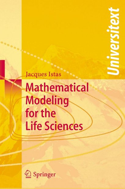 Mathematical Modeling for the Life Sciences