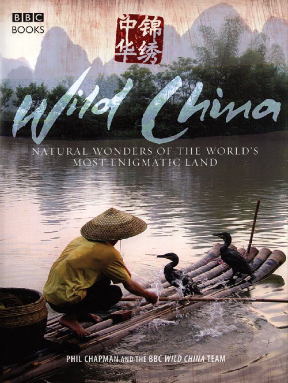 Wild China: Natural Wonders of the World's Most Enigmatic Land | NHBS ...