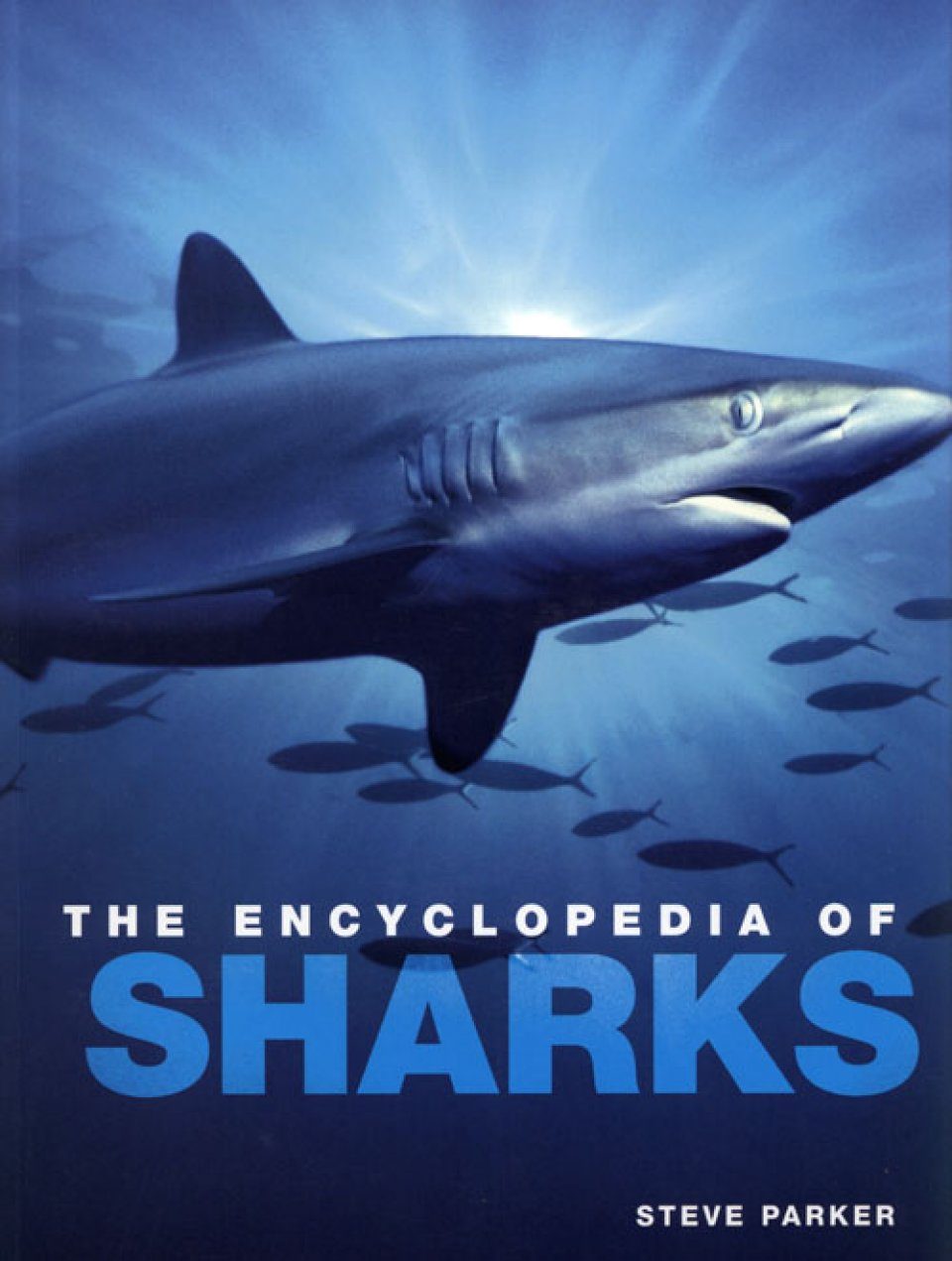 The Encyclopedia Of Sharks Nhbs Academic Amp Professional