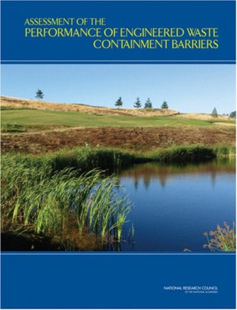 Assessment of the Performance of Engineered Waste Containment Barriers