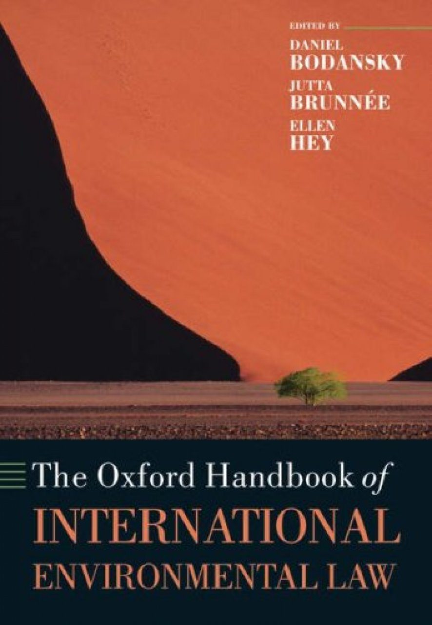 The Oxford Handbook Of International Environmental Law Daniel Bodansky Jutta Brunn 233 E Ellen