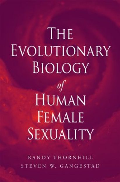 The Evolutionary Biology of Human Female Sexuality
