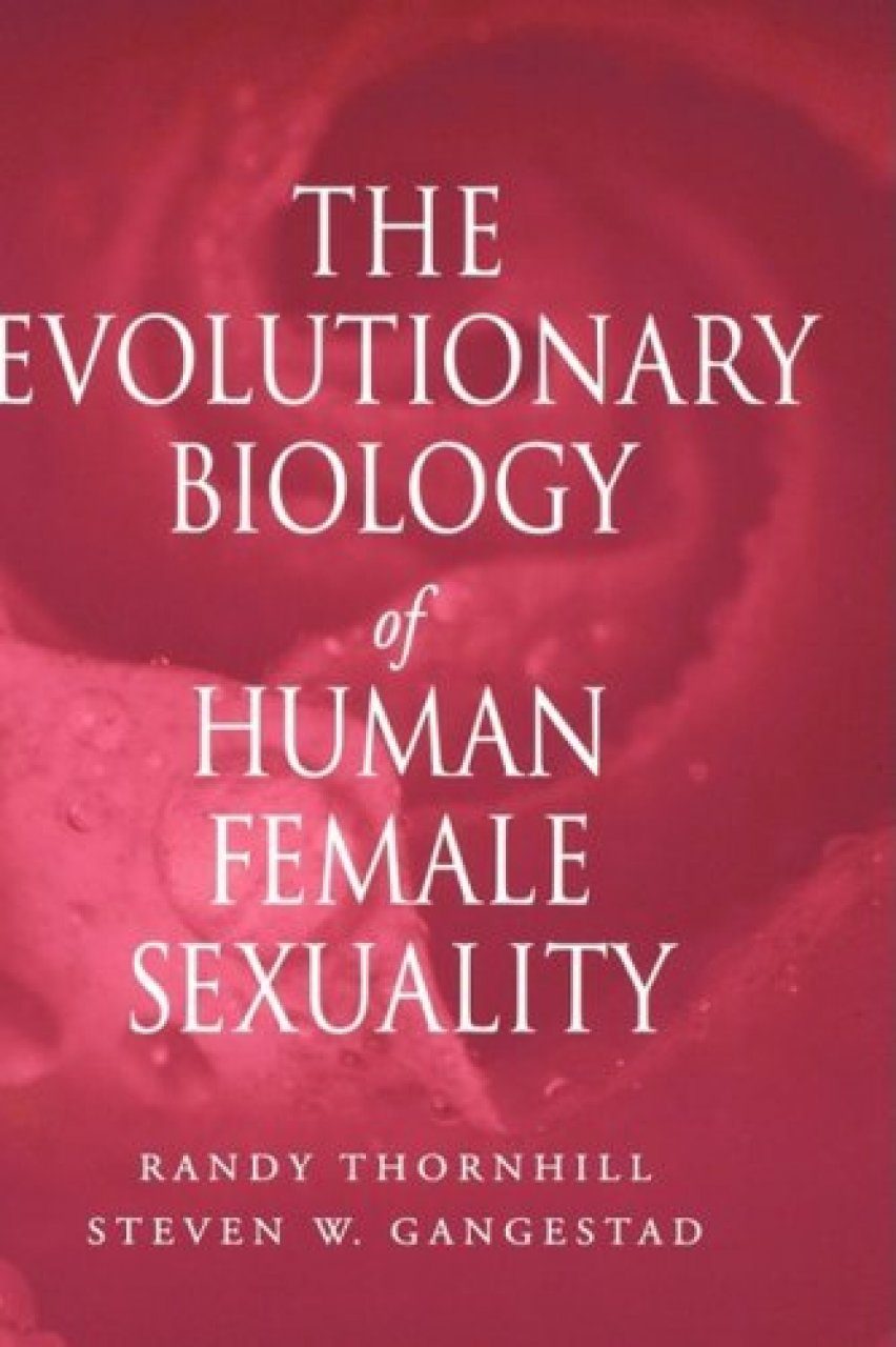 The Evolutionary Biology Of Human Female Sexuality Nhbs Academic And Professional Books