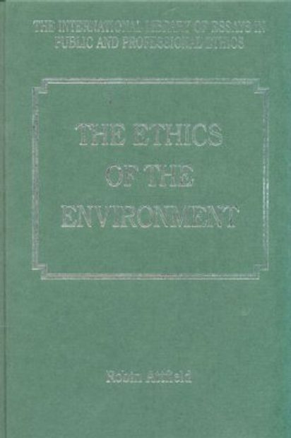 The Ethics of the Environment