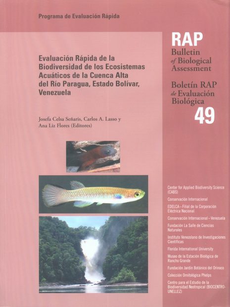 Evaluación Rápida de la Biodiversidad de los Ecosistemas Acuáticos de la Cuenca Alta del Río Paragua, Estado Bolívar, Venezuela [Rapid Assessment of Biodiversity of Aquatic Ecosystems of the Upper Basin of the Rio Paragua, Bolivar State, Venezuela]