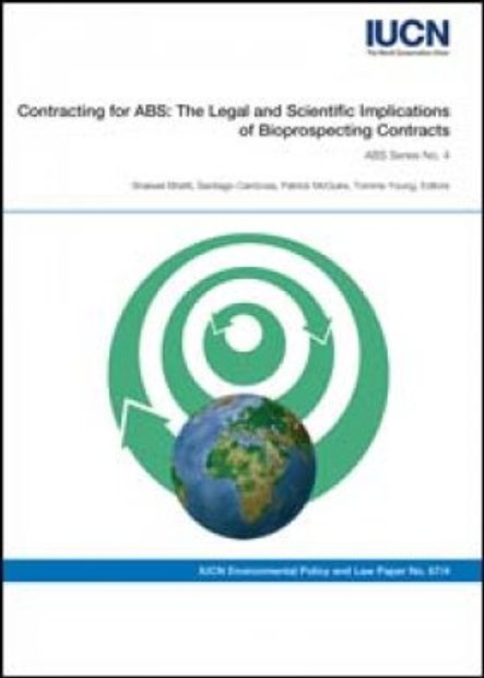 Contracting for ABS: The Legal and Scientific Implications of Bioprospecting Contracts