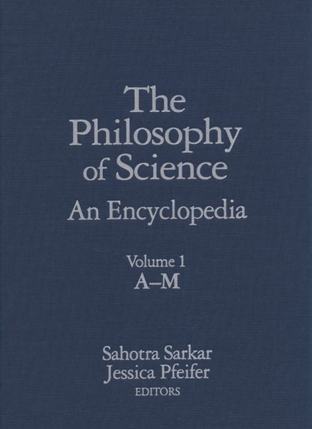 The Philosophy of Science: An Encyclopedia (2-Volume Set)