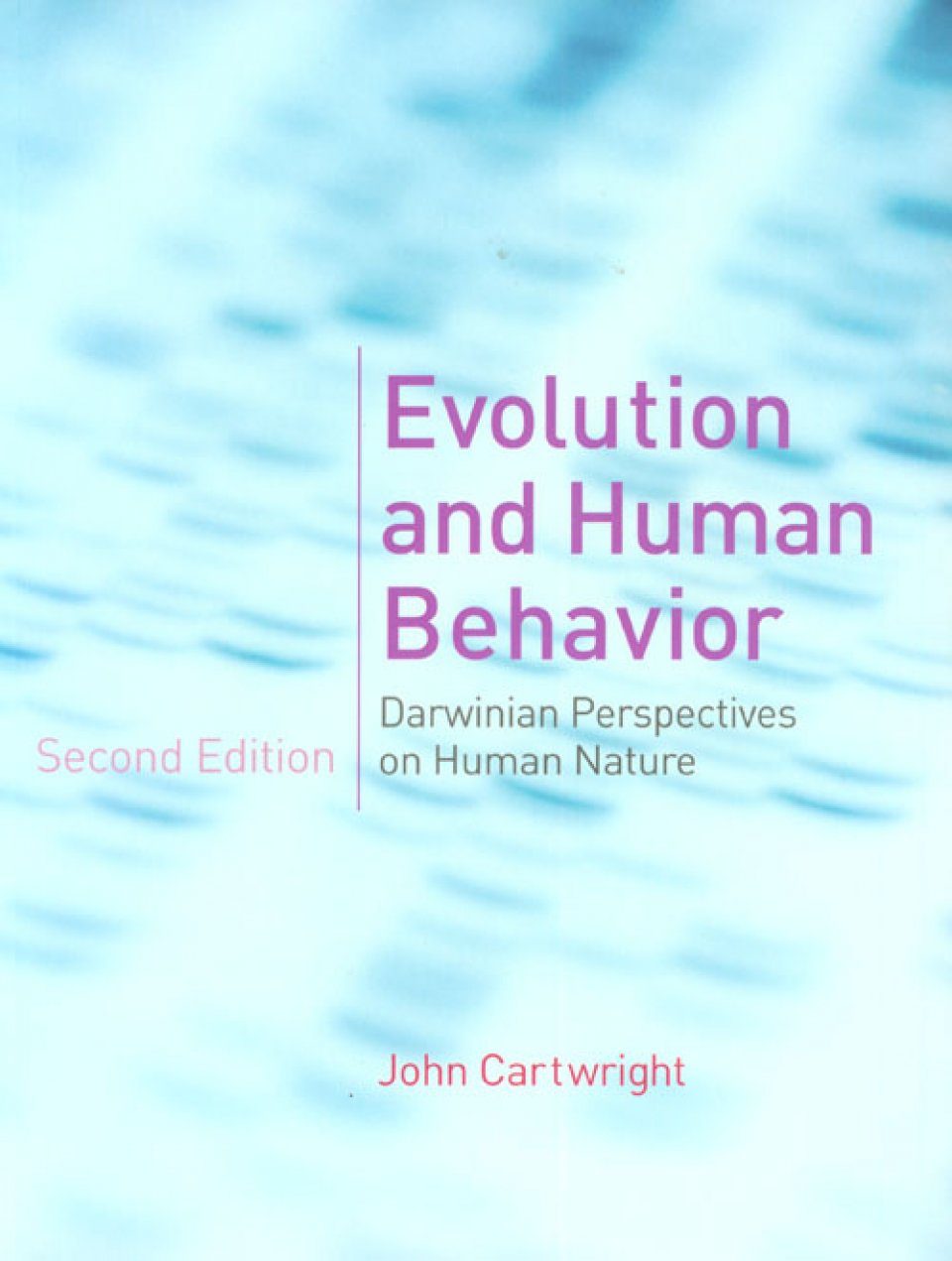 Evolution Behaviour: Darwinian Perspectives on Human Nature NHBS Academic Professional Books