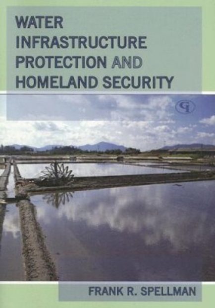 Water Infrastructure Protection and Homeland Security