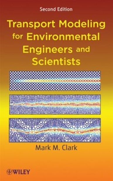 Transport Modelling for Environmental Engineers and Scientists