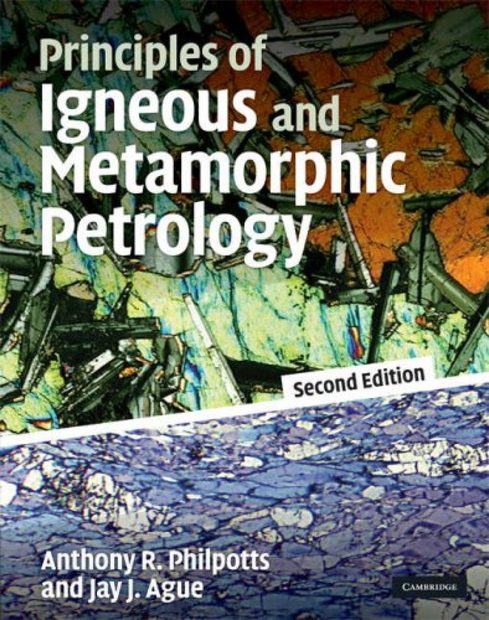 Principles of Igneous and Metamorphic Petrology