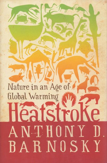 Heatstroke: Nature in an Age of Global Warming