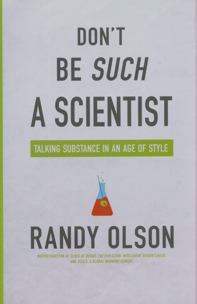 Don't Be Such a Scientist