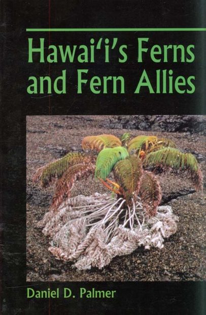 Hawai'i's Ferns and Fern Allies