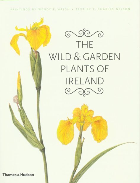 The Wild & Garden Plants of Ireland