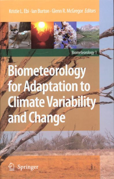 Biometeorology for Adaptation to Climate Variability and Change