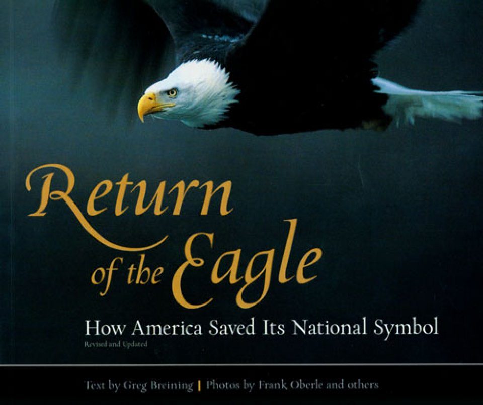 Return of the Eagle: How America Saved its National Symbol | NHBS Academic  & Professional Books