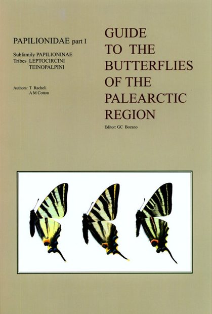 Papilionidae Part 1 (Guide to the Butterflies of the Palearctic Region)