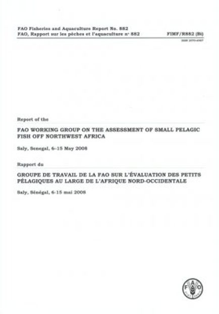 Report of the FAO Working Group on the Assessment of Small Pelagic Fish off Northwest Africa. Saly, Senegal, 6-15 May 2008